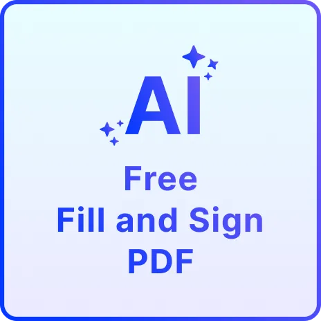 Free AI Fill and Sign PDF, Sign PDF Documents Online